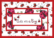 Cute As A Bug Card